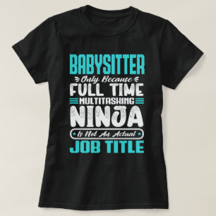 Babysitter Multitasker Rolig Nanny Jobbfärdigheter T Shirt