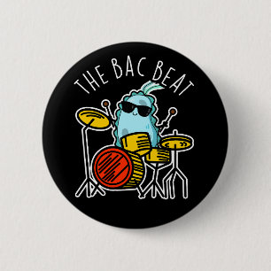 Bac Beat Funny Drummer Bacteria Pun Mörk BG Knapp