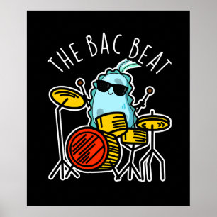 Bac Beat Funny Drummer Bacteria Pun Mörk BG Poster
