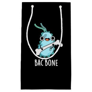 Bac Bone Funny Bacteria Pun