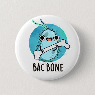 Bac Bone Funny Bacteria Pun Knapp