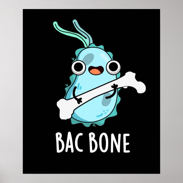Bac Bone Funny Bacteria Pun Poster (Framsidan)