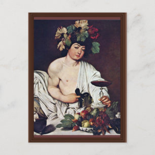 Bacchus by Michelangelo Merisi Da Caravaggio Vykort