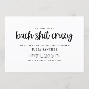 BACH SH*T CRAZY INBJUDNINGAR