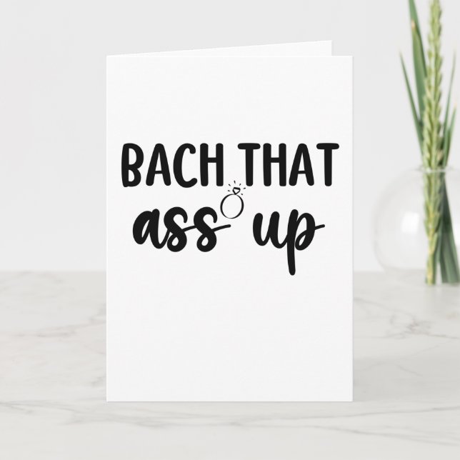 Bach that as Up - Cute Bachelorette Kort (Framsida)