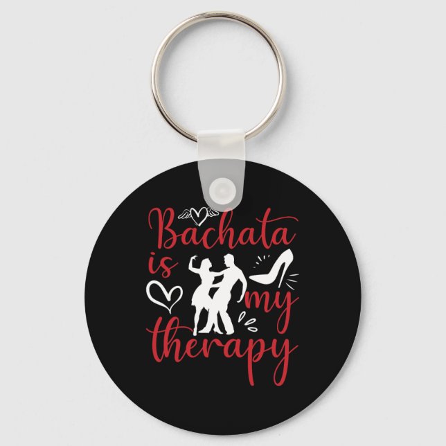 Bachata Dancing är min terapi, latinmusikalisk bac Nyckelring (Framsida)