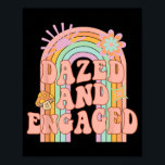 Bachel, dold och engagerad grupp för groovy Rainbo Poster<br><div class="desc">Dazed and Engaged Groovy Rainbow Team Bride Bachelorette</div>