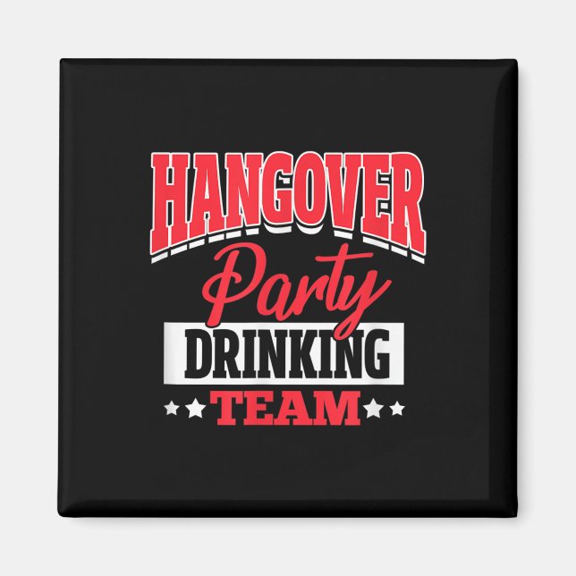 Bachelor Bachelorette Party Hangover Party Drinkin Magnet (Framsidan)