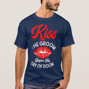 Bachelor Bröllopsdag Doom Kissing Groom T Shirt