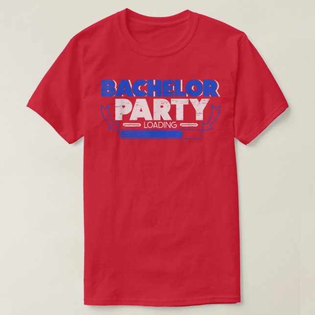 Bachelor Loading Groom Bride Party Funny  T Shirt (Design framsida)