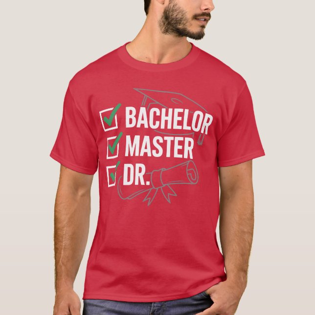 Bachelor Master Dr Degreeriumphee friends T Shirt (Framsida)