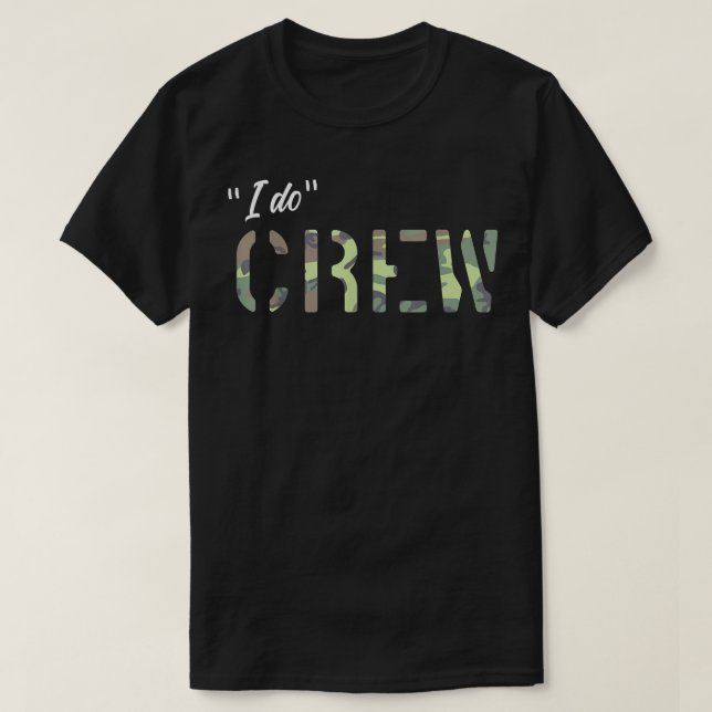 Bachelor Party Camouflage I Do Crew Matching Groom T Shirt (Design framsida)