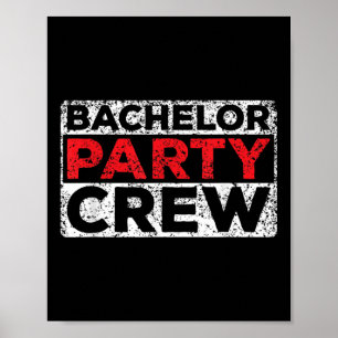 Bachelor Party Crew Bride Groom Team _2 Poster