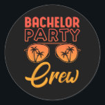 Bachelor Party Crew Bröllopsfest Best Friends Bea Runt Klistermärke<br><div class="desc">Bachelor Party Crew Bröllopsfest Best Friends Beach Resa</div>