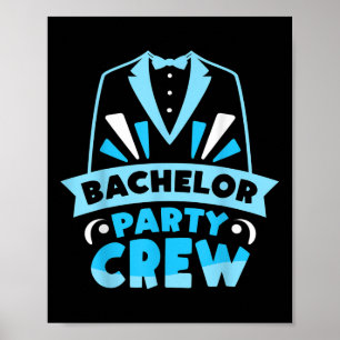 Bachelor Party Crew Team Groom Bride Poster