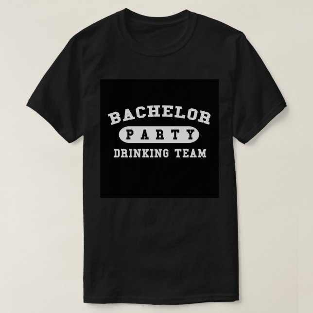 Bachelor Party Drinking Team 19 T Shirt (Design framsida)