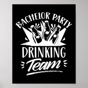 Bachelor Party Drinking Team Bride Groom Poster