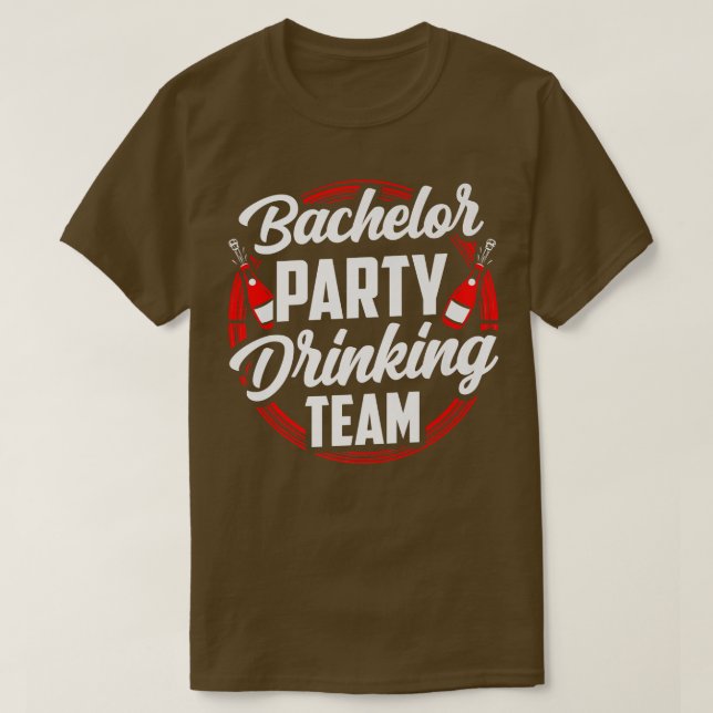 Bachelor Party Drinking Team Groom Bride  T Shirt (Design framsida)