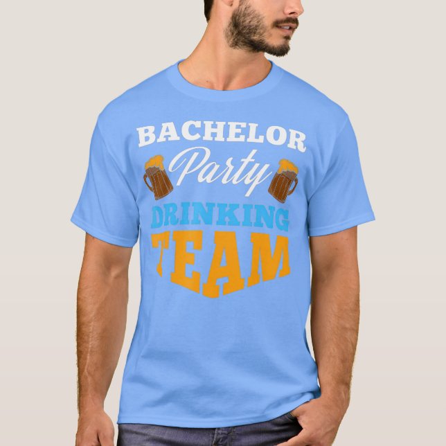 Bachelor Party drinking team Wedding Groom Bride T Shirt (Framsida)