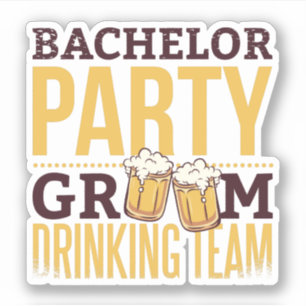 Bachelor Party Groom Drinking Team Funny Bröllop Klistermärken