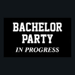 Bachelor Party Poster<br><div class="desc">Bachelor Party pågår</div>