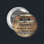 Bachelor Party Rustic Knapp<br><div class="desc">Rustik whiskytunerdesign med fet western typografi. Anpassa den här designen med din egen text. Anpassa den här designen ytterligare genom att markera länken "anpassa ytterligare" om du vill.</div>