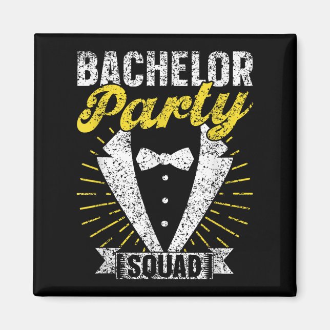 Bachelor Party Squad Groom Team Bride Bachelor Magnet (Framsidan)