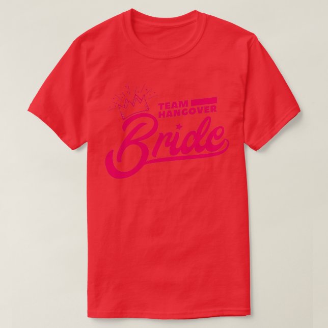 Bachelor Party Team Bride Rosa Krona Gift Idea T Shirt (Design framsida)