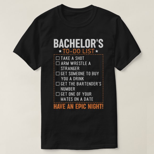 Bachelor to Do list Groom Bride Party Funny Bachel T Shirt (Design framsida)