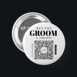 Bachelor Venmo QR-kod Köp en dryck av typen Groom  Knapp<br><div class="desc">Se till att brudgummen inte behöver betala för en enda dryck med underbara kommandoknappen för Bachelor Party Venmo QR! Köp en till hela besättningen! Lägg bara till en egen QR-kodavbildning för Venmo, PayPal eller Pengarar App. Alla vid party kan enkelt söka igenom denna QR-kod och överföra höger till ditt konto!...</div>