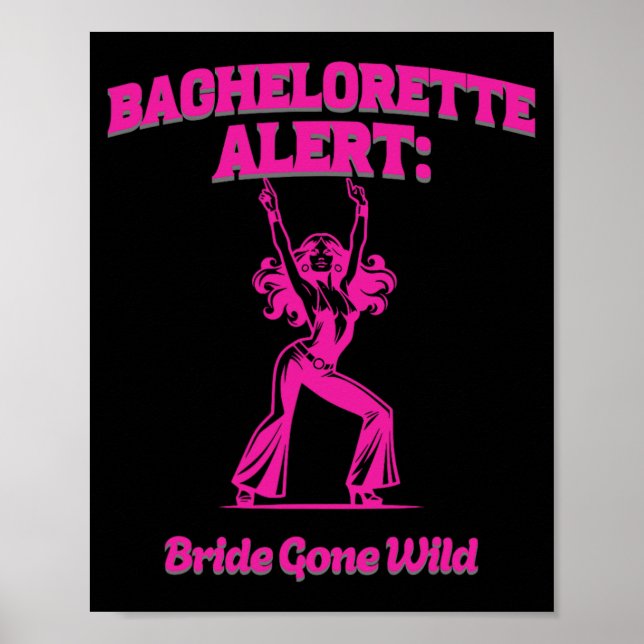 Bachelorette Alert Bride Borta Vild - Före bröllop Poster (Framsidan)