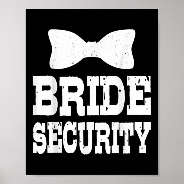 Bachelorette Bride Security Funny Kids Bröllop Par Poster (Framsidan)