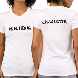 Bachelorette Bride to be Personlig White T Shirt