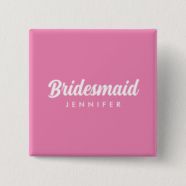 Bachelorette Bridesmaid Namn Shock rosa Square Knapp (Framsida)