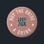 Bachelorette Köp en brud Venmo QR-kod Knapp<br><div class="desc">Få alla på bachelorette-festen att bära ut knapparna och låta bruden dricka gratis hela natten!</div>