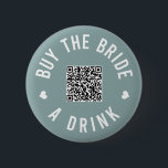 Bachelorette köper Bride A Drink Venmo QR kod B Knapp<br><div class="desc">Få alla på bachelorette-festen att bära ut knapparna och låta bruden dricka gratis hela natten!</div>