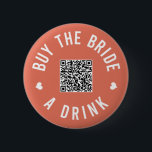 Bachelorette köper Bride A Drink Venmo QR kod B Knapp<br><div class="desc">Få alla på bachelorette-festen att bära ut knapparna och låta bruden dricka gratis hela natten!</div>