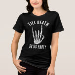 Bachelorette Matching Death Do Us Party Custom T Shirt<br><div class="desc">Metal fans, this one's for you. Whether you love death metal, heavy metal, thrash metal or black metal or something in-between, this rock hand gag bachelorette party custom matching t-shirt is ready to amp up your style volume. Steal the show in this skeleton rock hand design sure to add a...</div>