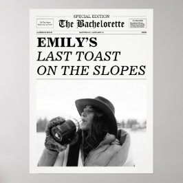 Bachelorette Newspaper Toast on Slopes Poster