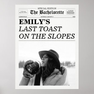 Bachelorette Newspaper Toast on Slopes Poster