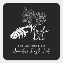 Bachelorette Party Bride or Die Gothic Floral Fyrkantigt Klistermärke
