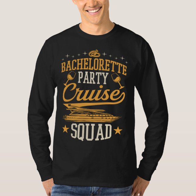 Bachelorette Party Cruise Squad Matching Cruise Sh T Shirt (Framsida)