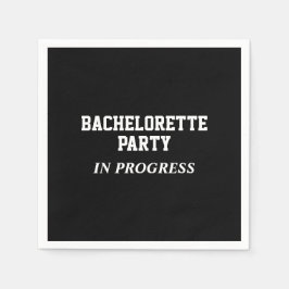 Bachelorette Party in Progress Napkins Pappersservett