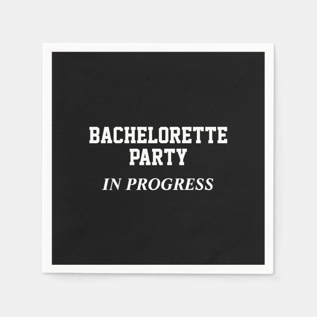 Bachelorette Party in Progress Napkins Pappersservett (Framsidan)