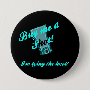 Bachelorette Party Pin Back Button Knapp