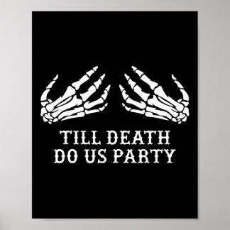 Bachelorette Party to Death do Us Party Hallowee Poster