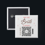 Bachelorette Venmo QR-kod Köp en brud. Knapp<br><div class="desc">Se till att bruden inte behöver betala en enda dryck med underbara knappen för Bachelorette Party Venmo QR-koden! Köp en för hela bachelorettpartiet! Lägg bara till en egen QR-kodavbildning för Venmo, PayPal eller Pengarar App. Alla vid party kan enkelt söka igenom denna QR-kod och överföra höger till ditt konto! Så...</div>