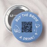 Bachelorette Venmo QR-kod Köp en brud. Knapp<br><div class="desc">Den här knappdesignen har ett lekfullt "Köp en drink!"-meddelande, ett snyggt cocktail-glas och en bekväm QR-kod för enkel presenting. Perfekt för möhippor eller möhippor. Med den här kommandoknappen tillfogar du någon firande en aning roligt och upphetsning. Visa ert stöd för den blivande briden och gör hennes speciella dag ännu mer...</div>
