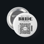 Bachelorette Venmo QR-kod Köp en brud. Knapp<br><div class="desc">Se till att bruden inte behöver betala en enda dryck med underbara knappen för Bachelorette Party Venmo QR-koden! Köp en för hela bachelorettpartiet! Lägg bara till en egen QR-kodavbildning för Venmo, PayPal eller Pengarar App. Alla vid party kan enkelt söka igenom denna QR-kod och överföra höger till ditt konto! Så...</div>