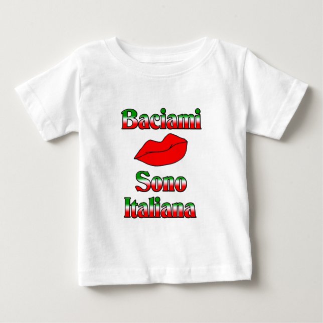 Baciami Sono Italiana (Kiss Me I är italienare) T Shirt (Framsida)